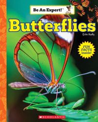 Cover image for Butterflies (Be an Expert!)