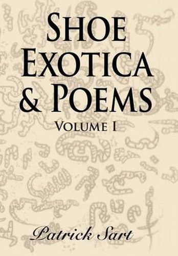 Cover image for Shoe Exotica & Poems: Volume I