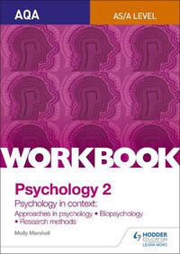 Cover image for AQA Psychology for A Level Workbook 2: Approaches in Psychology, Biopsychology, Rresearch Methods