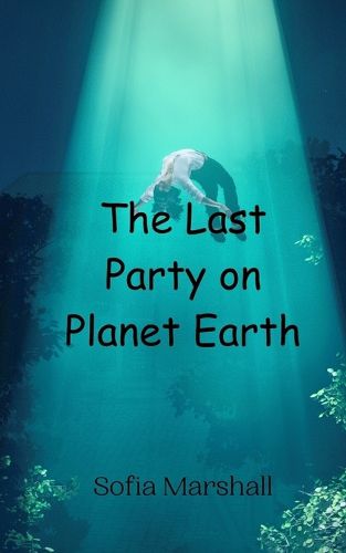 Cover image for The Last Party on Planet Earth