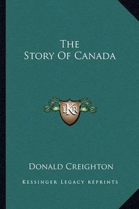 Cover image for The Story of Canada