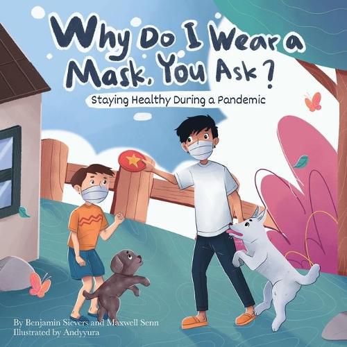 Cover image for Why Do I Wear a Mask, You Ask?