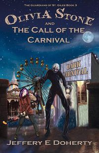 Cover image for Olivia Stone and the Call of the Carnival