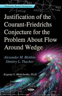 Cover image for Justification of the Courant-Friedrichs Conjecture for the Problem About Flow Around a Wedge