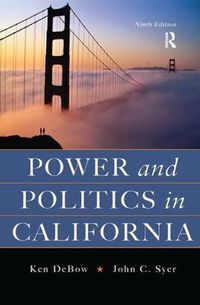 Cover image for Power and Politics in California