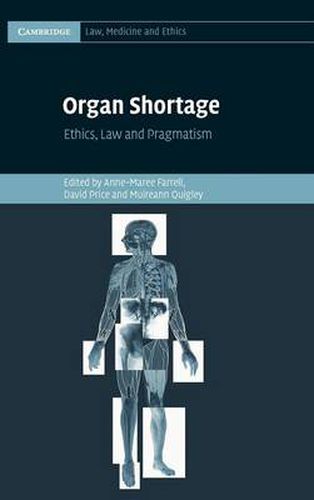 Cover image for Organ Shortage: Ethics, Law and Pragmatism