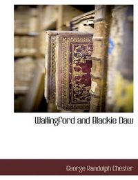 Cover image for Wallingford and Blackie Daw