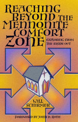 Cover image for Reaching Beyond the Mennonite Comfort Zone: Exploring from the Inside Out