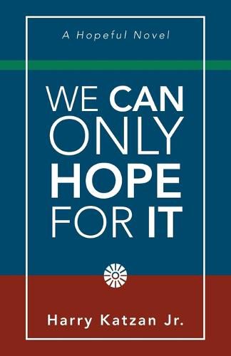 Cover image for We Can Only Hope for It