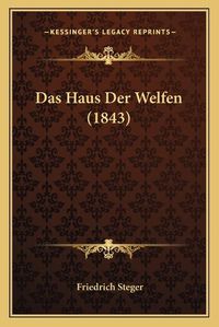 Cover image for Das Haus Der Welfen (1843)