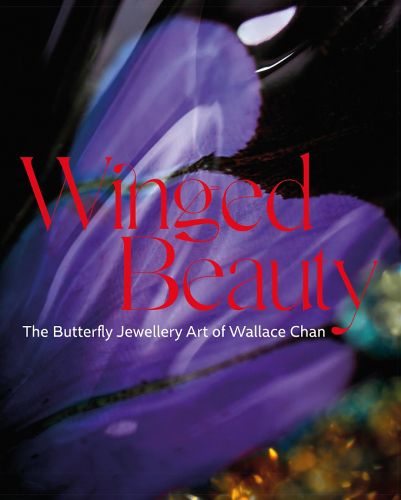 Cover image for Winged Beauty: The Butterfly Jewellery Art of Wallace Chan