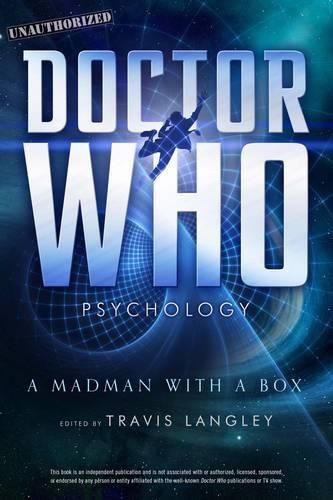 Cover image for Doctor Who Psychology: A Madman with a Box