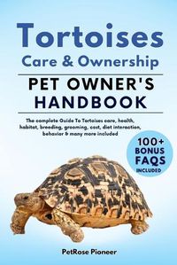 Cover image for Tortoises Care and Ownership