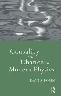 Cover image for Causality and Chance in Modern Physics