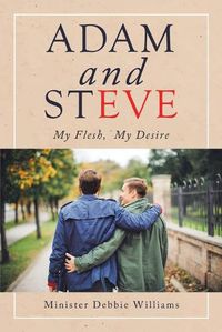 Cover image for Adam and Steve: My Flesh, My Desire