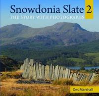 Cover image for Compact Wales: Snowdonia Slate 2 - The Story with Photographs