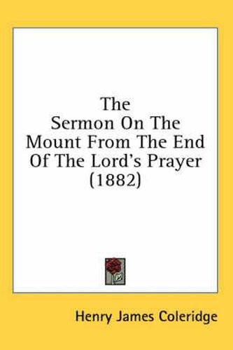 The Sermon on the Mount from the End of the Lord's Prayer (1882)