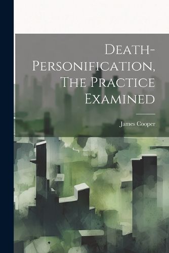 Cover image for Death-personification, The Practice Examined