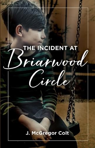 Cover image for The Incident At Briarwood Circle