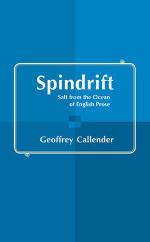 Spindrift: Salt from the Ocean of English Prose