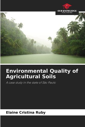 Cover image for Environmental Quality of Agricultural Soils