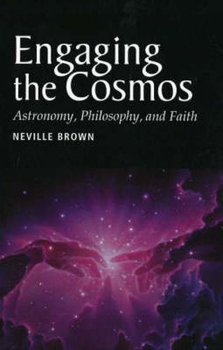 Cover image for Engaging the Cosmos: Astronomy, Philosophy and Faith