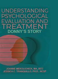 Cover image for Understanding Psychological Evaluation and Treatment