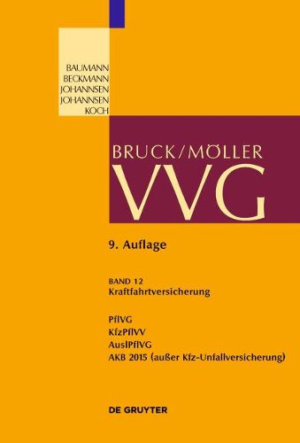 Cover image for Kraftfahrtversicherung: Pflvg; Kfzpflvv; Auslpflvg; Akb 2015 (Ausser Kfz-Unfallversicherung)