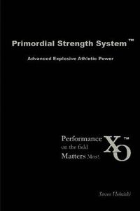 Cover image for Primordial Strength System: Advanced Explosive Power