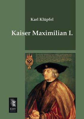 Cover image for Kaiser Maximilian I.