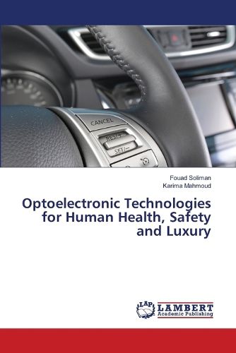 Optoelectronic Technologies for Human Health, Safety and Luxury