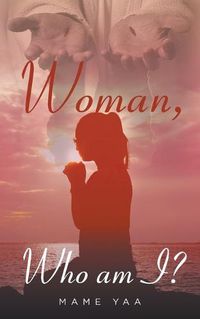 Cover image for Woman Who am I