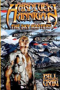 Cover image for The Adventures of Hardluck Hannigan: The Skymasters