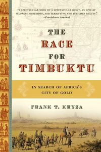Cover image for The Race For Timbuktu: In Search Of Africa's City Of Gold