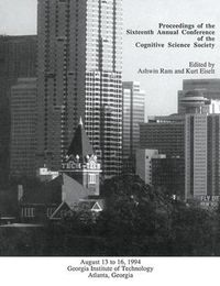 Cover image for Proceedings of the Sixteenth Annual Conference of the Cognitive Science Society: Atlanta, Georgia, 1994