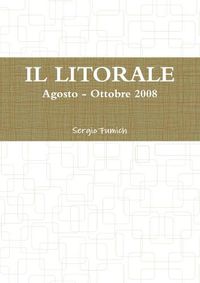 Cover image for IL Litorale. Agosto - Ottobre 2008