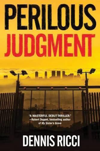 Cover image for Perilous Judgment: A Real Justice Thriller