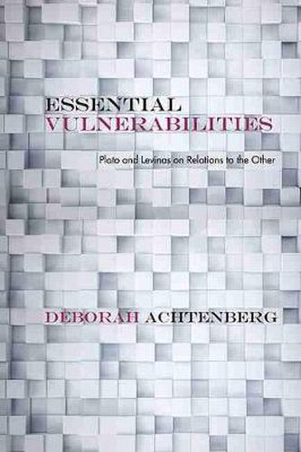 Cover image for Essential Vulnerabilities: Plato and Levinas on Relations to the Other