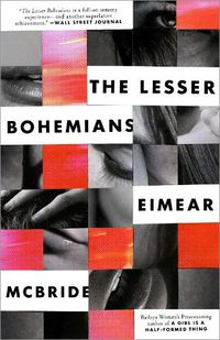 Cover image for The Lesser Bohemians: A Novel