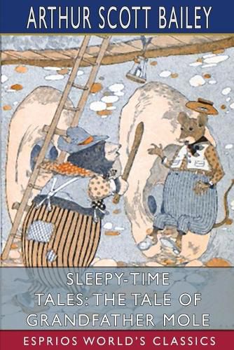 Sleepy-Time Tales: The Tale of Grandfather Mole (Esprios Classics)