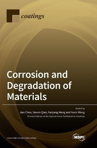 Corrosion and Degradation of Materials