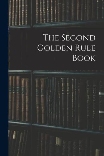 The Second Golden Rule Book