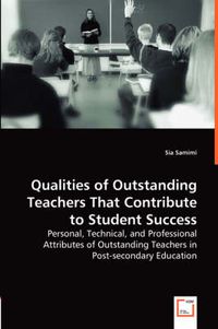Cover image for Qualities of Outstanding Teachers That Contribute to Student Success