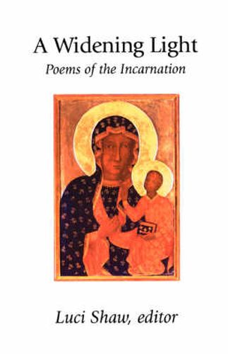 Cover image for A Widening Light: Poems of the Incarnation