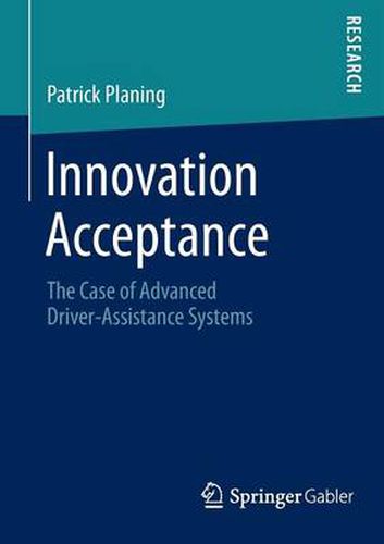 Cover image for Innovation Acceptance: The Case of Advanced Driver-Assistance Systems