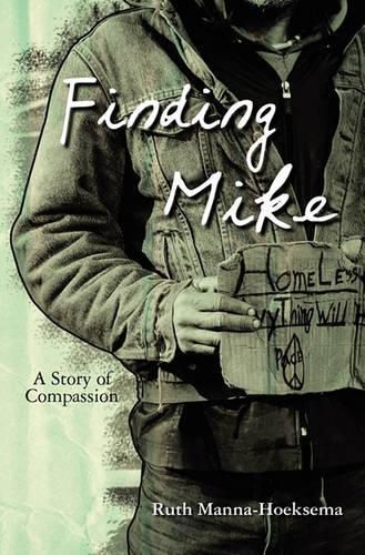 Cover image for Finding Mike: A Story of Compassion