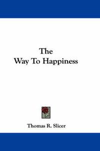 Cover image for The Way to Happiness