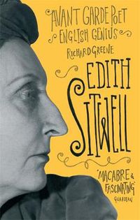 Cover image for Edith Sitwell: Avant garde poet, English genius