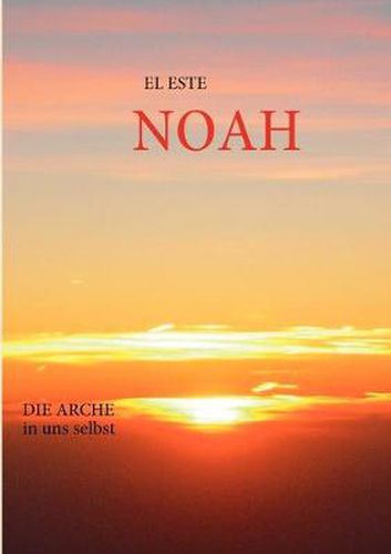 Cover image for Noah: Die Arche in uns selbst