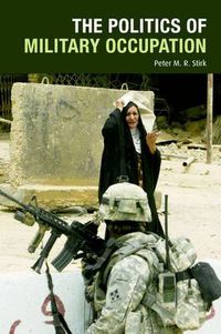 Cover image for The Politics of Military Occupation